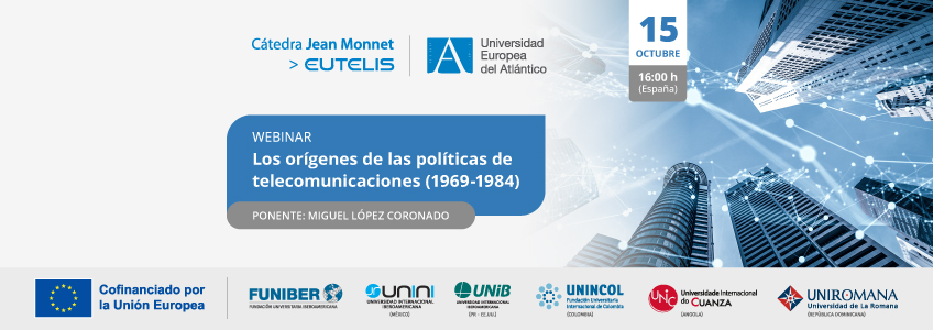 «Los orígenes de las políticas de telecomunicaciones (1969-1984)»