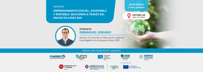 UNIROMANA organiza el webinar «Emprendimiento digital, sostenible y rentable: Educando a través del proyecto Start-DSP»