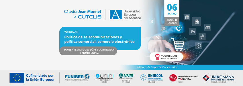 UNIROMANA organiza el webinar «Política de Telecomunicaciones y política comercial: comercio electrónico»