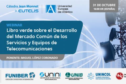 UNIROMANA participa en el webinar «Libro verde sobre el desarrollo del Mercado Común de los Servicios y Equipos de Telecomunicaciones»